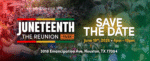 Juneteenth The Reunion 2026 at Emancipation Park Houston, Texas